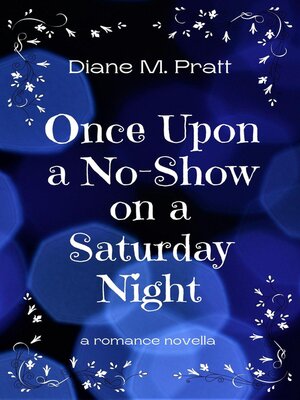 cover image of Once Upon a No-Show on a Saturday Night